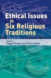 Ethical Issues in Six Religious Traditions