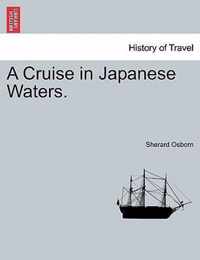 A Cruise in Japanese Waters.