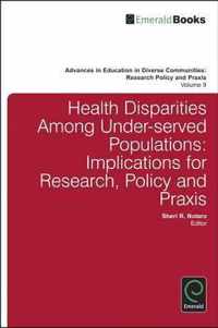 Health Disparities Among Under-Served Populations