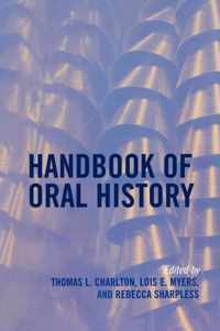 Handbook of Oral History