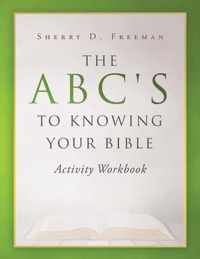 The ABC's to Knowing Your Bible