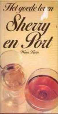 Goede leven sherry en port