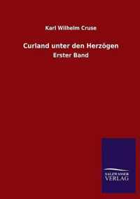 Curland Unter Den Herzogen