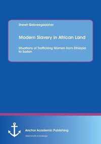 Modern Slavery in African Land