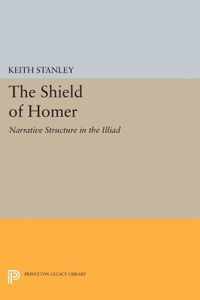 The Shield of Homer - Narrative Structure in the Illiad