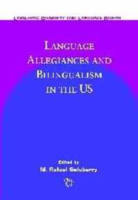 Language Allegiances and Bilingualism in the US