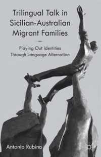 Trilingual Talk In Sicilian-Australian Migrant Families