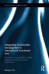 Integrating Sustainable Development in International Investment Law