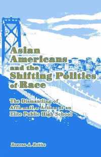 Asian Americans and the Shifting Politics of Race