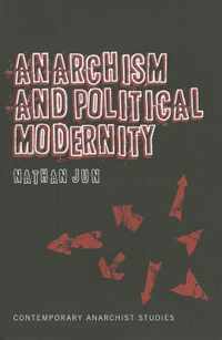 Anarchism And Political Modernity