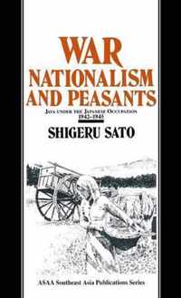 War, Nationalism and Peasants: Java Under the Japanese Occupation, 1942-45