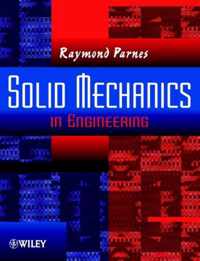 Solid Mechanics in Engineering