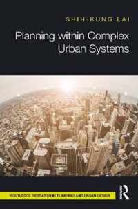 Planning within Complex Urban Systems