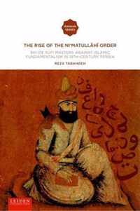 Iranian Studies Series  -   The Rise of the Nimatullh Order