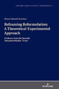 Reframing Reformulation: A Theoretical-Experimental Approach