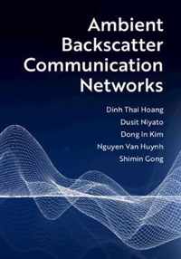 Ambient Backscatter Communication Networks