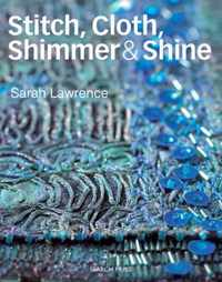 Stitch, Cloth, Shimmer & Shine