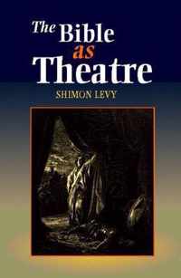 Bible As Theatre