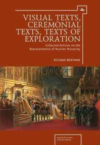 Visual Texts, Ceremonial Texts, Texts of Exploration