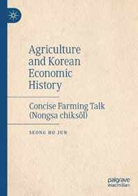 Agriculture and Korean Economic History