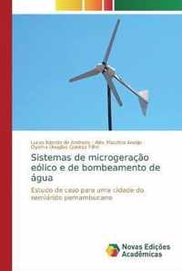 Sistemas de microgeracao eolico e de bombeamento de agua