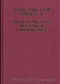 Exploring New Structures and Natural Constructions in Mathematical Physics