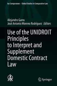 Use of the UNIDROIT Principles to Interpret and Supplement Domestic Contract Law