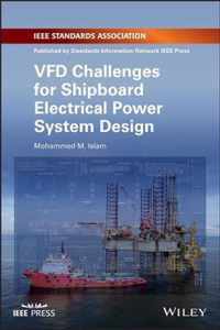 VFD Challenges for Shipboard Electrical Power System Design