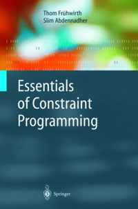 Essentials of Constraint Programming