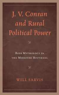 J. V. Conran and Rural Political Power