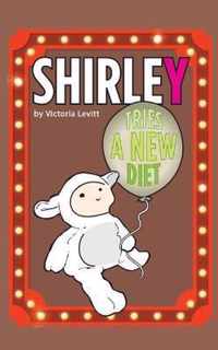 Shirley Tries a New Diet