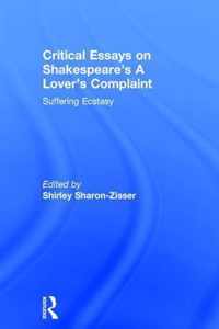 Critical Essays on Shakespeare's A Lover's Complaint