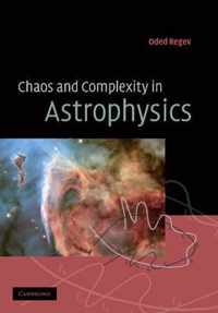 Chaos and Complexity in Astrophysics