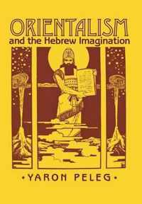 Orientalism and the Hebrew Imagination