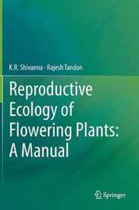 Reproductive Ecology of Flowering Plants: A Manual