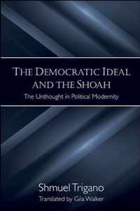 The Democratic Ideal and the Shoah