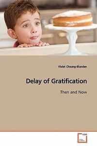 Delay of Gratification