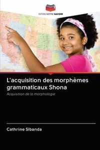 L'acquisition des morphemes grammaticaux Shona