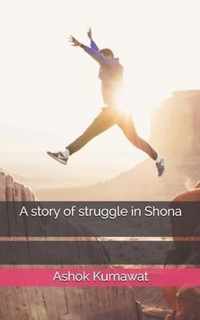 A story of struggle in Shona