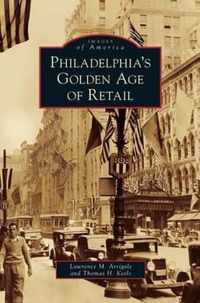 Philadelphia's Golden Age of Retail