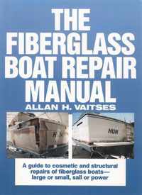 The Fiberglass Boat Repair Manual