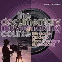 The Documentary Moviemaking Course