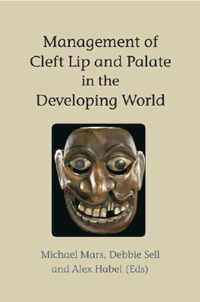 Management of Cleft Lip and Palate in the Developing World