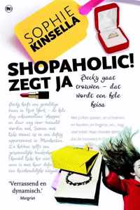 Shopaholic - Shopaholic zegt ja