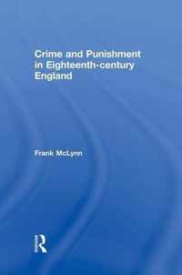 Crime and Punishment in Eighteenth Century England