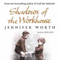 Shadows Of The Workhouse