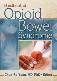 Handbook of Opioid Bowel Syndrome