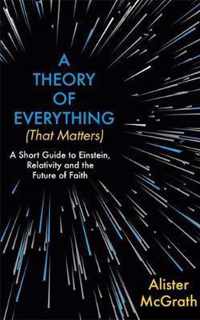 A Theory of Everything (That Matters)