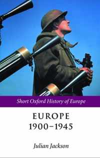 Europe 1900-1945 Short Oxford History Of