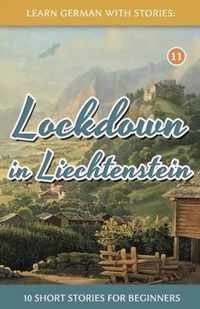 Lockdown in Liechtenstein - 10 Short Stories For Beginners